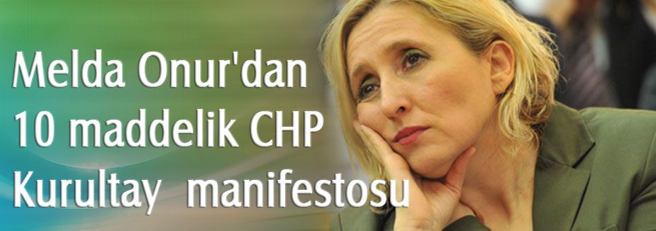 CHP Kurultayı için manifesto