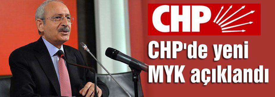 CHP'de yeni MYK açıklandı