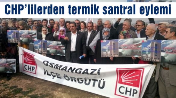 CHP’lilerden termik santral eylemi