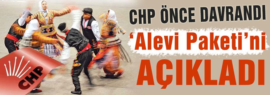 CHP'nin Alevi paketi...