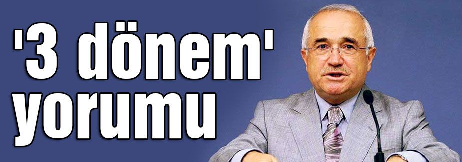Çiçek'ten '3 dönem' yorumu: