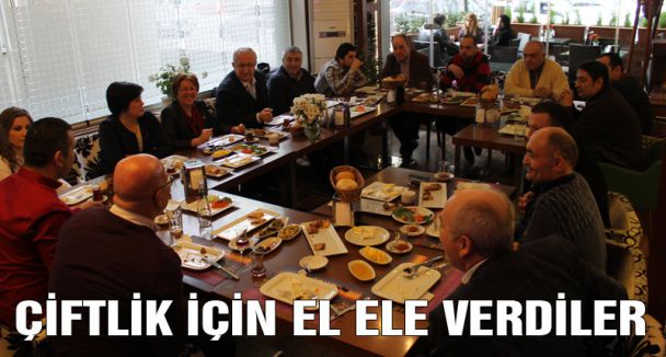 ÇİFTLİK İÇİN EL ELE VERDİLER