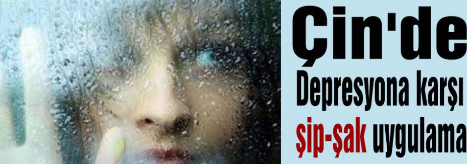 Çin'de Depresyona karşı şip-şak uygulama