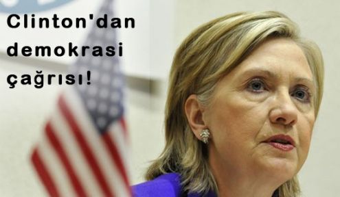 Clinton'dan demokrasi çağrısı!