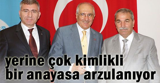 Çok Kimlikli Bir Anayasa Hazırlığı Var