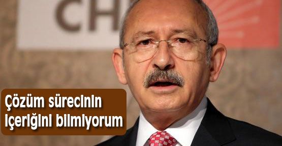 Çözüm sürecinin içeriğini bilmiyorum
