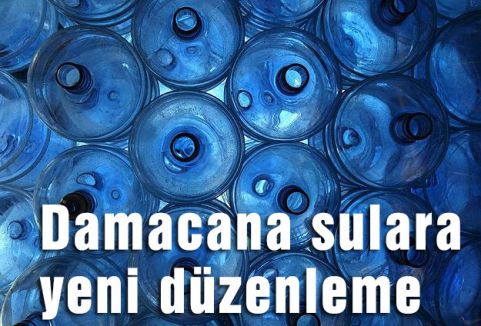 Damacana sulara yeni düzenleme