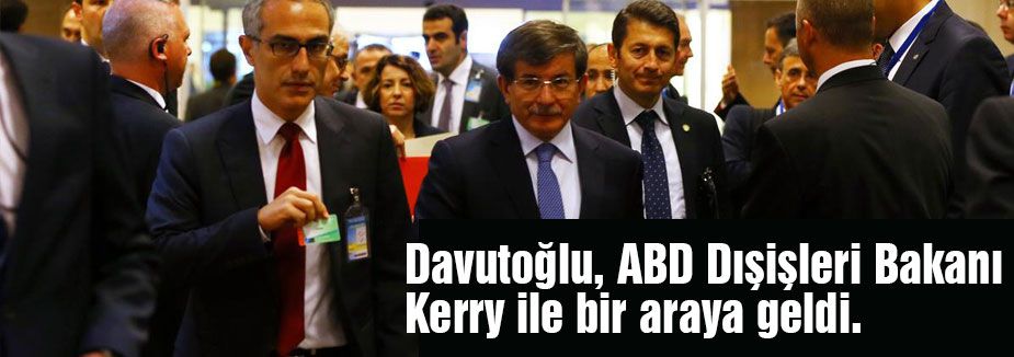 Davutoğlu Kerry ile bir araya geldi