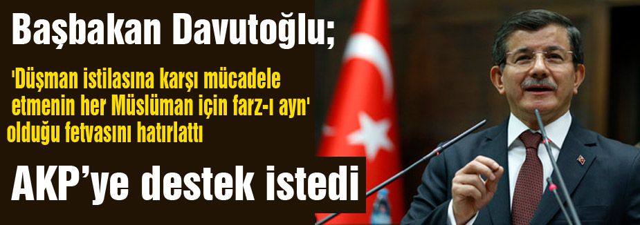 Davutoğlu 'Misak-ı Milli’de buluşma' çağrısı yaptı