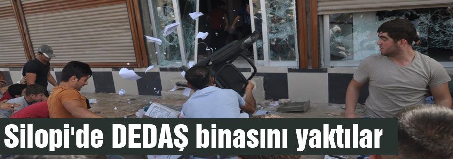 DEDAŞ binasını yaktılar