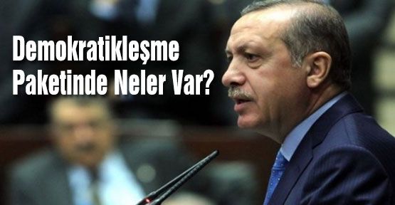 Demokratikleşme Paketinde Neler Var?