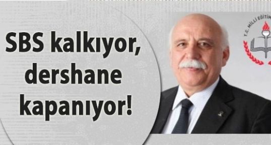 Dershane ve SBS'ye Veda