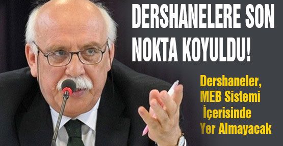 Dershaneler, MEB Sistemi İçerisinde Yer Almayacak