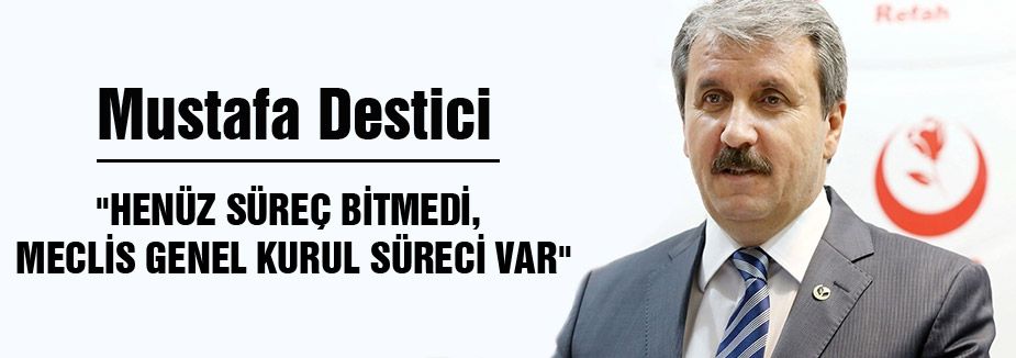 Destici; Komisyon kararını değerlendirdi