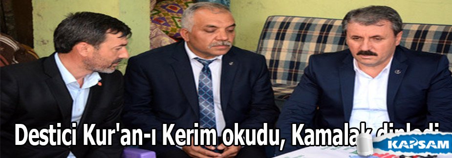Destici ve Kamalak'tan Kur'an-ı Kerim ziyafeti