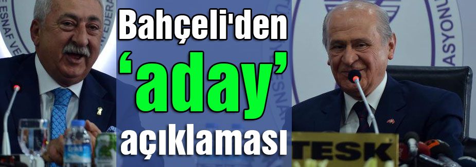 Devlet Bahçeli'den “aday“ açıklaması