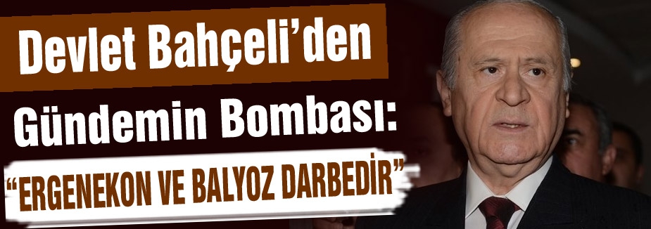 Devlet Bahçeli'den Gündeme Bomba gibi Düşen Açıklama!