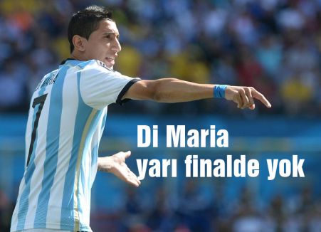 Di Maria yarı finalde yok