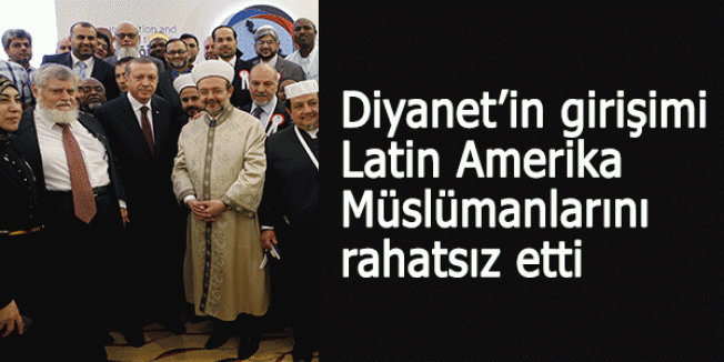 Diyanet’in girişimi, Latin Amerika Müslümanlarını rahatsız etti