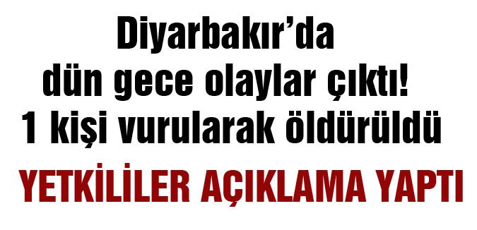Diyarbakır'da olay! Bir PKK'lı Öldürüldü