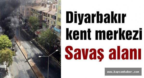 Diyarbakır’ın kent merkezi savaş alanına döndü
