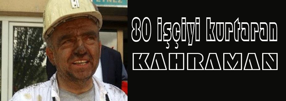 Doğru hava sirkülasyonunu 80 işçiyi kurtardı