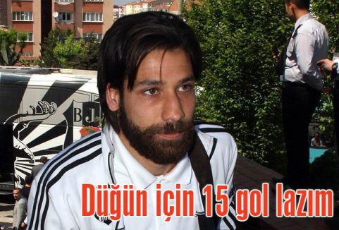 Düğün için 15 gol lazım