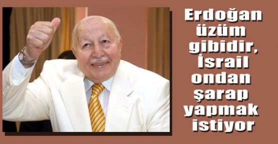 Ebakan, İsrail ondan şarap yapmak istiyor