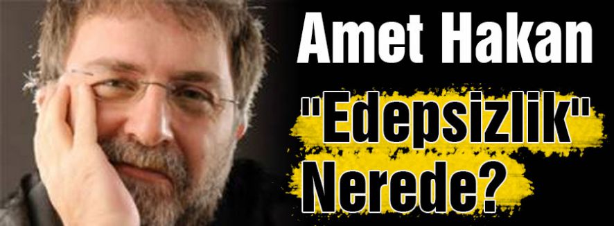 “Edepsizlik“ Nerede?