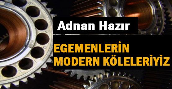 Egemenler ve Köleler