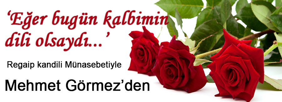Eğer bugün kalbimin dili olsaydı...
