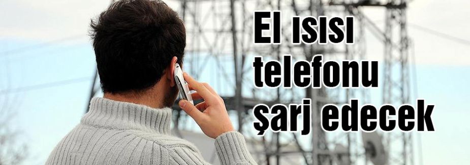 El ısısı telefonu şarj edecek