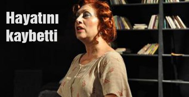 Elveda Rumeli'nin 'Münevver'i hayatını kaybetti