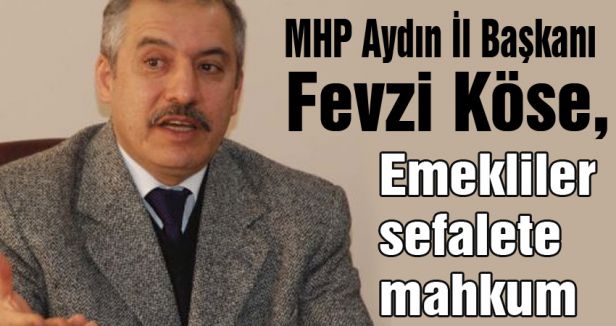 Emekliler sefalete mahkum