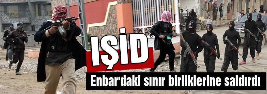 Enbar'daki sınır birliklerine saldırıldı