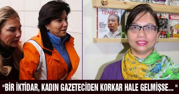 BİR İKTİDAR, KADIN GAZETECİDEN KORKAR HALE GELMİŞSE...