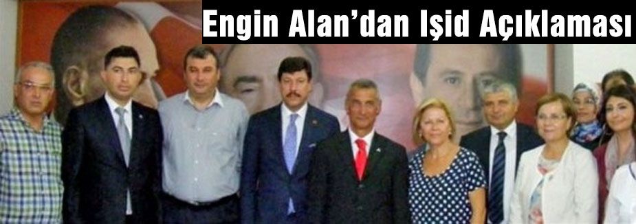 Engin Alan'dan IŞİD Açıklaması