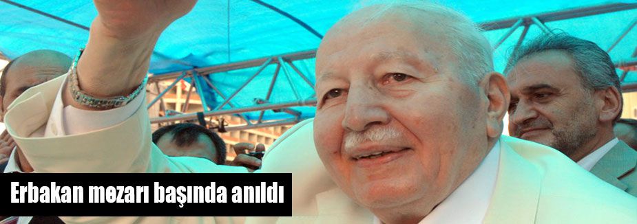 Erbakan Anıldı