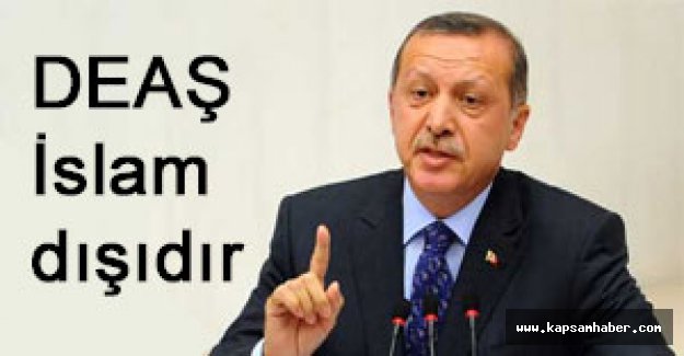 'DEAŞ İslam dışıdır...'