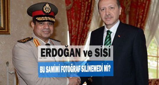 Erdoğan ile Sisi samimiyeti