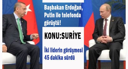 Erdoğan-Putin Görüşmesi