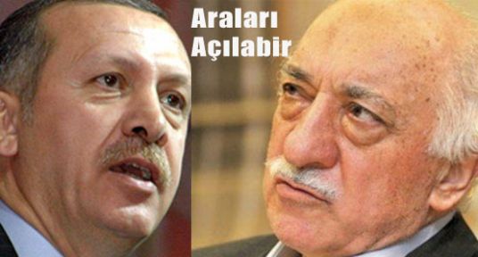 Erdoğan'ın Gülen Cemaati İle Arası Açılabilir