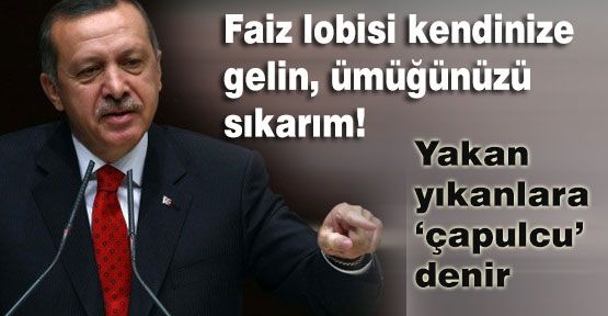 Erdoğan:'Ümüğünüzü Sıkarım'...