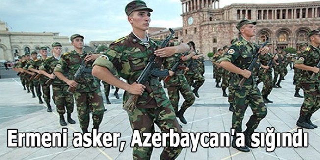 Ermeni asker, Azerbaycan'a sığındı