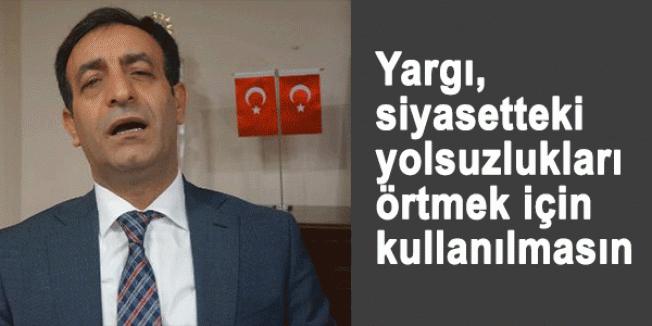 Erzurum Barosu:'Yargı Kullanılmasın'