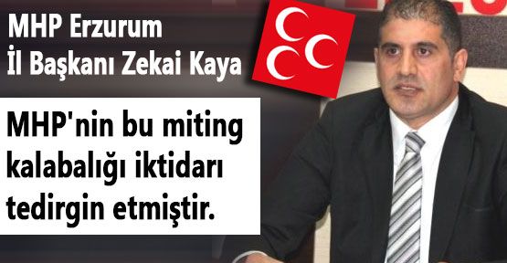 Erzurum'da MHP mitingiine AKP Kıskançlığı