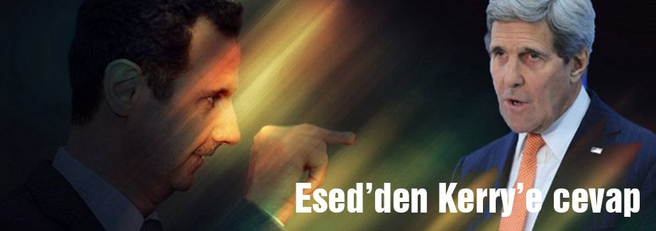 Esed’den Kerry’e cevap...