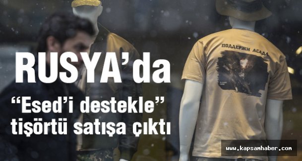 “Esed’i destekle” tişörtü satışa çıktı