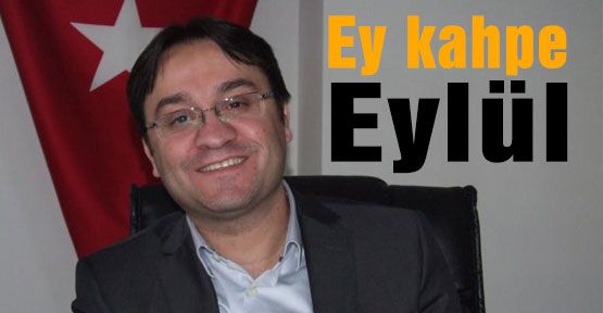 Ey kahpe Eylül