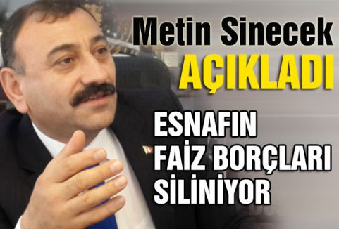 FAİZ BORÇLARI SİLİNİYOR